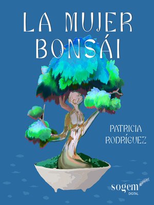 cover image of La mujer Bonsái